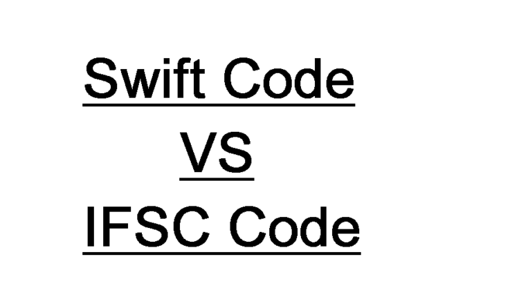 What is Swift Code and IFSC Code